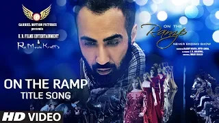 On The Ramp Never Ending Show Title Track Video Song |Rahul B, Shabab S | Ranvir Shorey,Saidah Jules