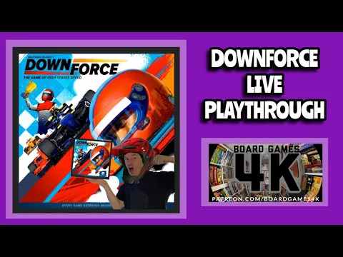 Downforce Boardgame - 4 Player Livestream Playthrough/Tutorial