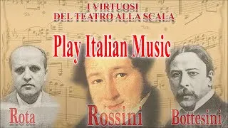 I Virtuosi del Teatro alla Scala play Italian Music: Rossini, Rota, Bottesini | Classical Music