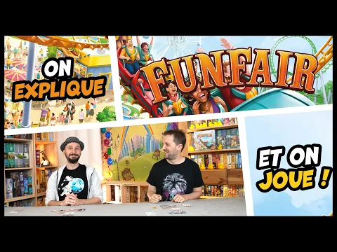 Funfair, on explique et on joue