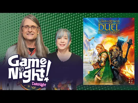 Lord of the Rings: Duel for Middle-earth - GameNight! DateNight! Se2 Ep11 How to Play & Playthrough