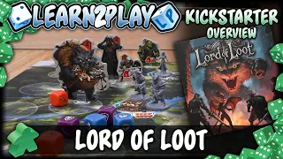 Learn to Play Presents: Kickstarter overview for Lord of Loot