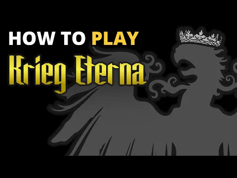 How To Play Krieg Eterna
