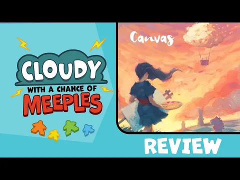 Canvas Review - Cloudy with a Chance of Meeples