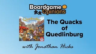Boardgame Opinions: The Quacks of Quedlinburg