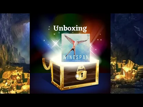 Unboxing: Wingspan