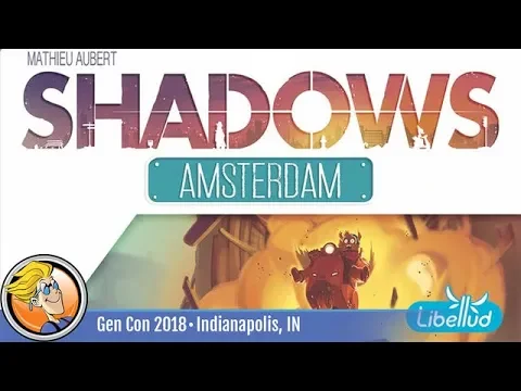 Shadows: Amsterdam — game preview at Gen Con 2018