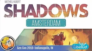 Shadows: Amsterdam — game preview at Gen Con 2018