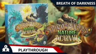 Spirit Island Nature Incarnate | Breath of Darkness | with Steve