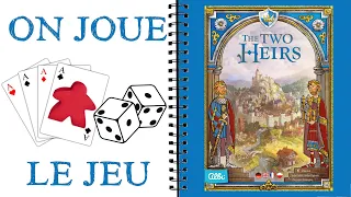 THE TWO HEIRS / LES DEUX HERITIERS ON JOUE LE JEU