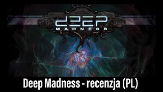 🇵🇱 (412) Deep Madness - recenzja (PL)