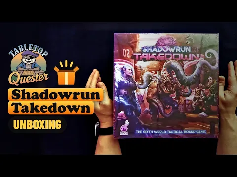 Shadowrun Takedown Unboxing - What Do We Find?