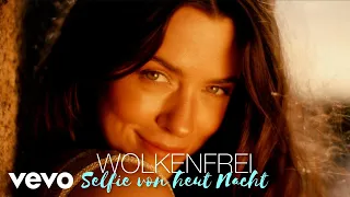 Wolkenfrei - Selfie von heut Nacht (Official Video)