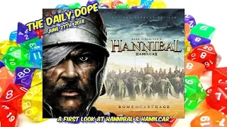 A First Look at 'Hannibal & Hamilcar' on The Daily Dope for June 27th, 2018