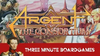 Argent the Consortium in about 3 minutes