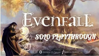 Evenfall solo playthrough