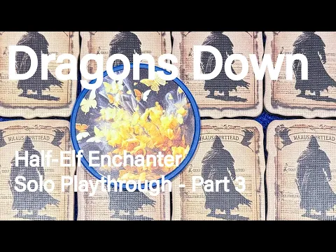 Dragons Down - Half-Elf Enchanter Solo Playthrough Part 3