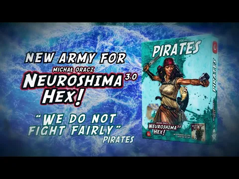 Neuroshima Hex: Pirates - trailer