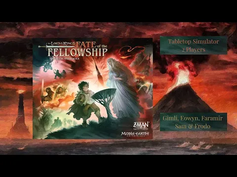Lord of the Rings: Fate of the Fellowship - Two Player Playthrough - Tabletop Simulator - 07 22 25