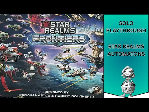Star Realms Frontiers - Automatons - Solo Let's Play Playthrough