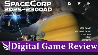 SpaceCorp: 2025-2300AD Digital Review