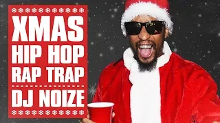 🎄 Christmas Hip Hop Music Mix [Uncut] 🎄 Best Xmas Rap Trap Songs | X-Mas Party Remix | DJ Noize