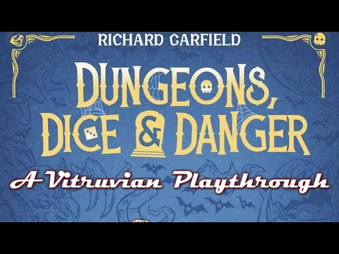 Vitruvian Playthrough: Dungeons, Dice & Danger