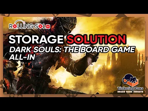Dark Souls: The Board Game | All-In Storage Solution