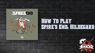 How To Play Spire's End: Hildegard