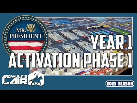 Mr. President | Playthrough Part 3 - Year 1, Activation Phase 1