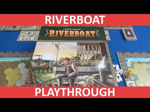Riverboat - Playthrough