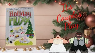 Holiday's Rule (Changes)! - A Holiday Fluxx Playthrough by The Merry Married Meeples