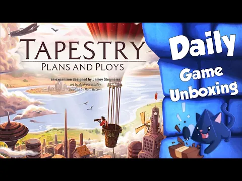Tapestry: Plans and Ploys - Daily Game Unboxing