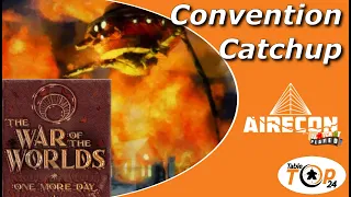 War of the Worlds One More Day - Convention Catchup