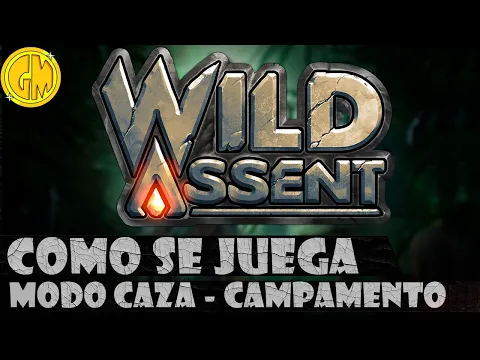 Como se juega a Wild Assent | Modo Caza | Campamento