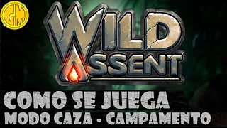 Como se juega a Wild Assent | Modo Caza | Campamento