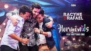 Hormônios Oficial - Racyne e Rafael feat Gusttavo Lima