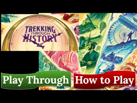 Trekking Through History: Play Through & How to Play