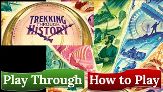 Trekking Through History: Play Through & How to Play