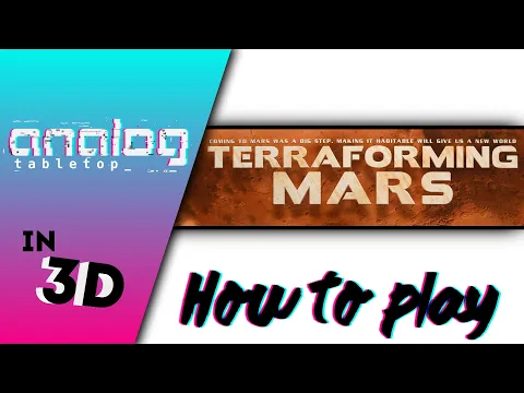 How to Play: Terraforming Mars in 3D
