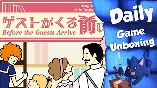 Before The Guests Arrive - Daily Game Unboxing