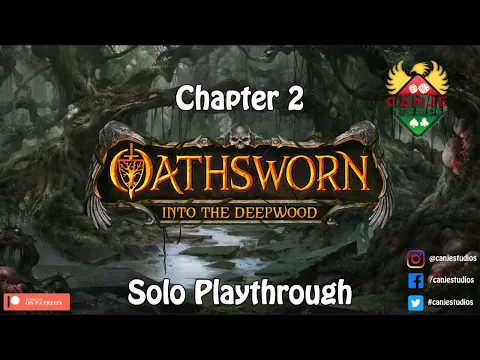 Canje Plays Oathsworn - Chapter 2