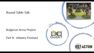 VLog Bulgarian Army Project Part 9-Infantry completed