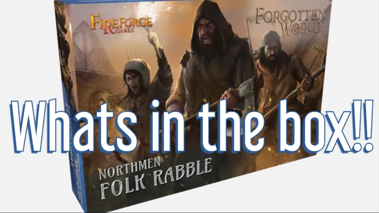 UNBOXING Northmen Folk Rabble! From FireForge