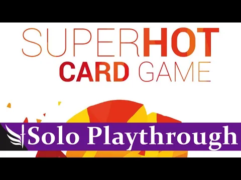 SUPERHOT: The Card Game (Solo Playthrough)