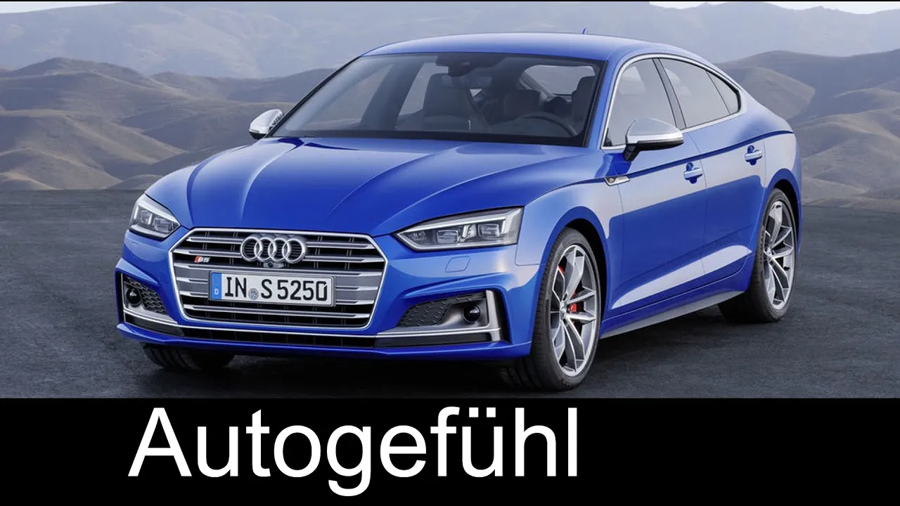 Audi A5 & S5 Sportback 354 hp Exterior/Interior/Sound/Driving shots Preview 2017 all-new neu