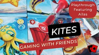 Gaming with Friends | Kites (Playthrough)