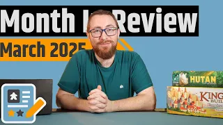 Month In Review March 2025 - Best Games, Favorite Videos, Disappointments & More