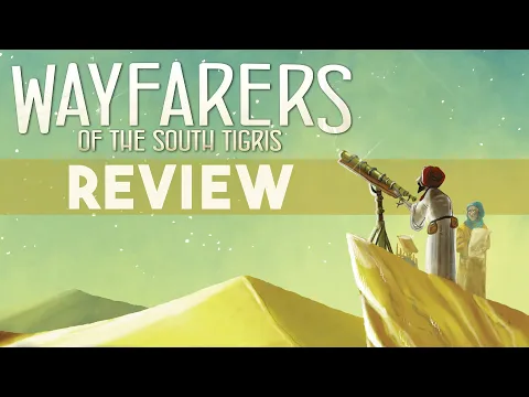 Wayfarers of the South Tigris - REVIEW