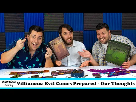 Never Bored Gaming - Our Thoughts (Villianous Evil Comes Prepared)